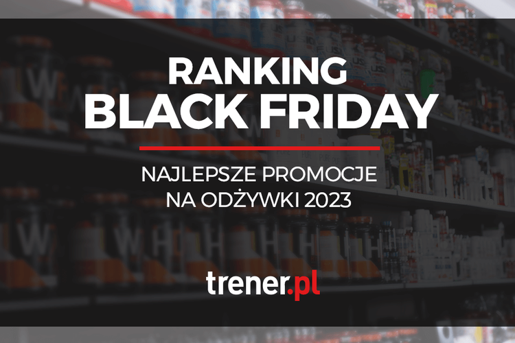 Ranking Black Friday - najlepsze promocje na odżywki 2023